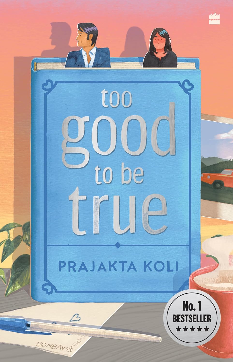 Too Good to Be True : A smart, funny will-they-won’t-they romance book cover